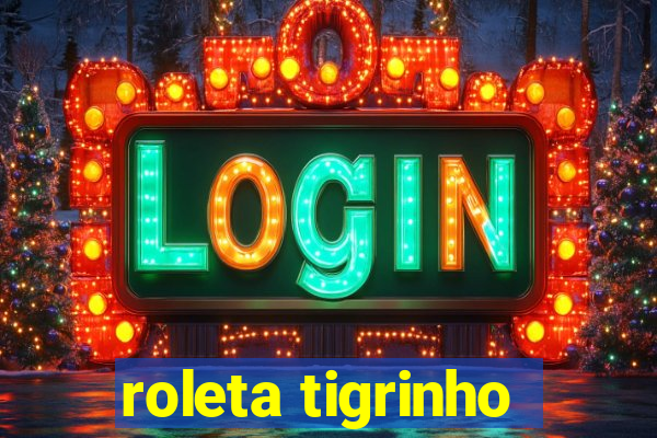 roleta tigrinho